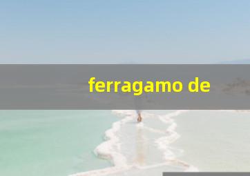 ferragamo de